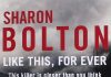 Like This For Ever by Sharon Bolton Review Like This For Ever