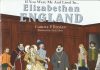 If You Were Me and Lived In Elizabethan England Review Elizabethan England