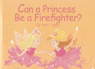 Can a Princess Be a Firefighter by Carole P Roman Review Can a Princess Be a Firefighter