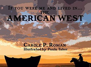 If You Were Me and Lived in… The American West Review American West